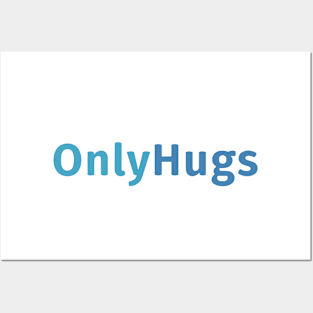 Only Hugs Only Fans Posters and Art